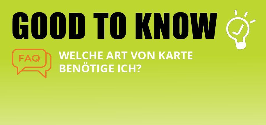 Entscheidungshilfe: Welche Art von Karte benötige ich?